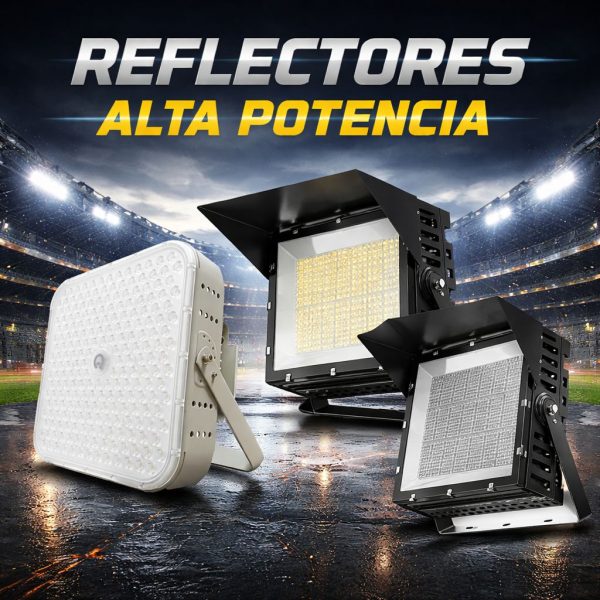 Reflectores alta potencia